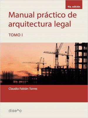 cover image of Manual práctico de arquitectura legal. Tomo I
